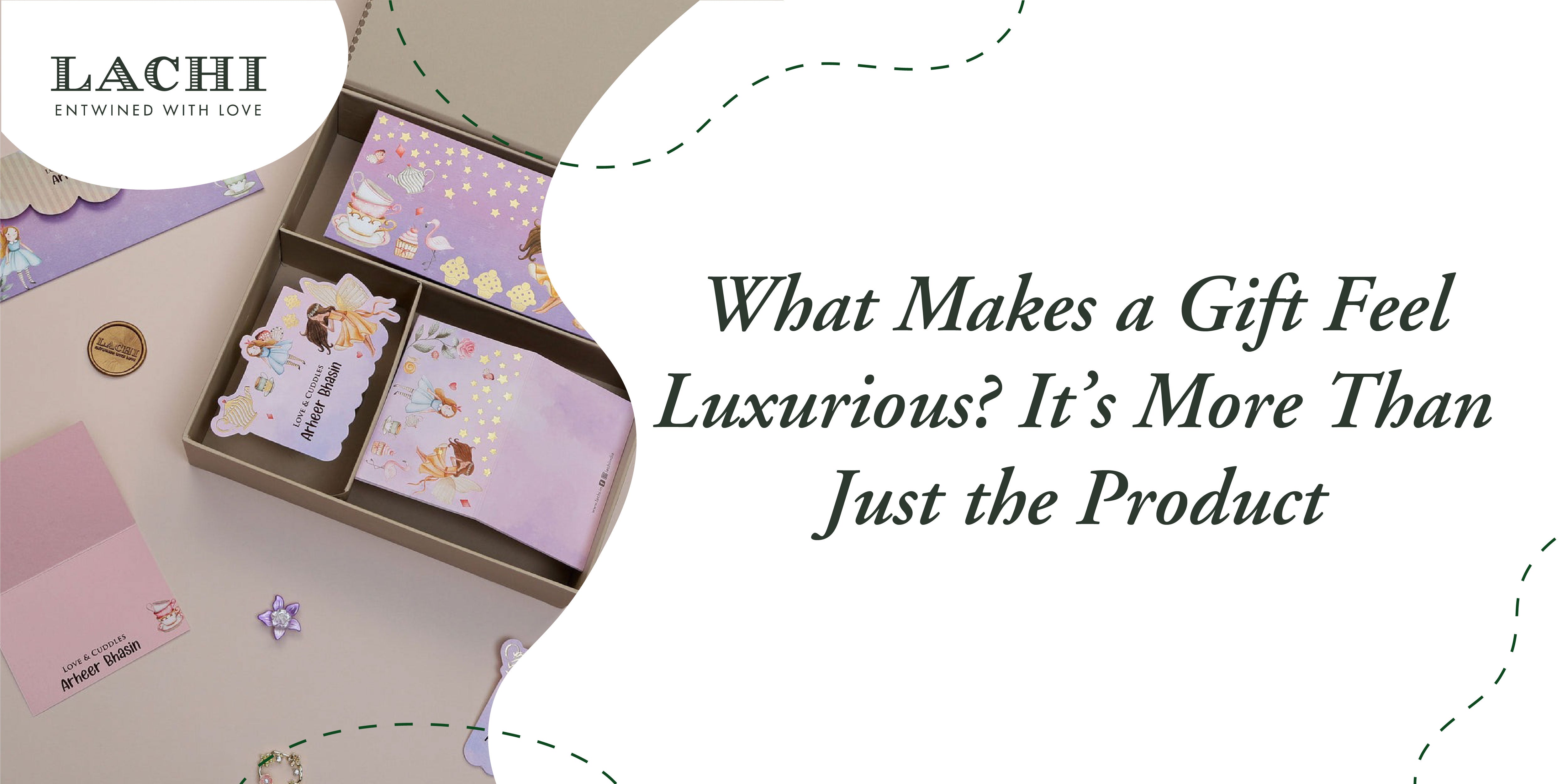 gift feel luxurious